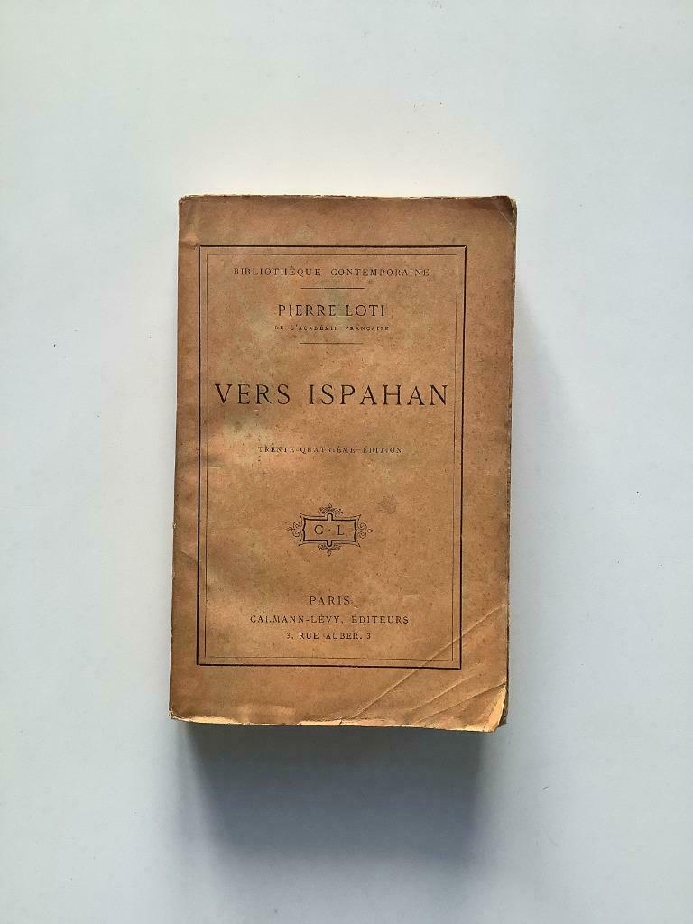 Vers Ispahan - Pierre Loti, Enlèvement ou Envoi
