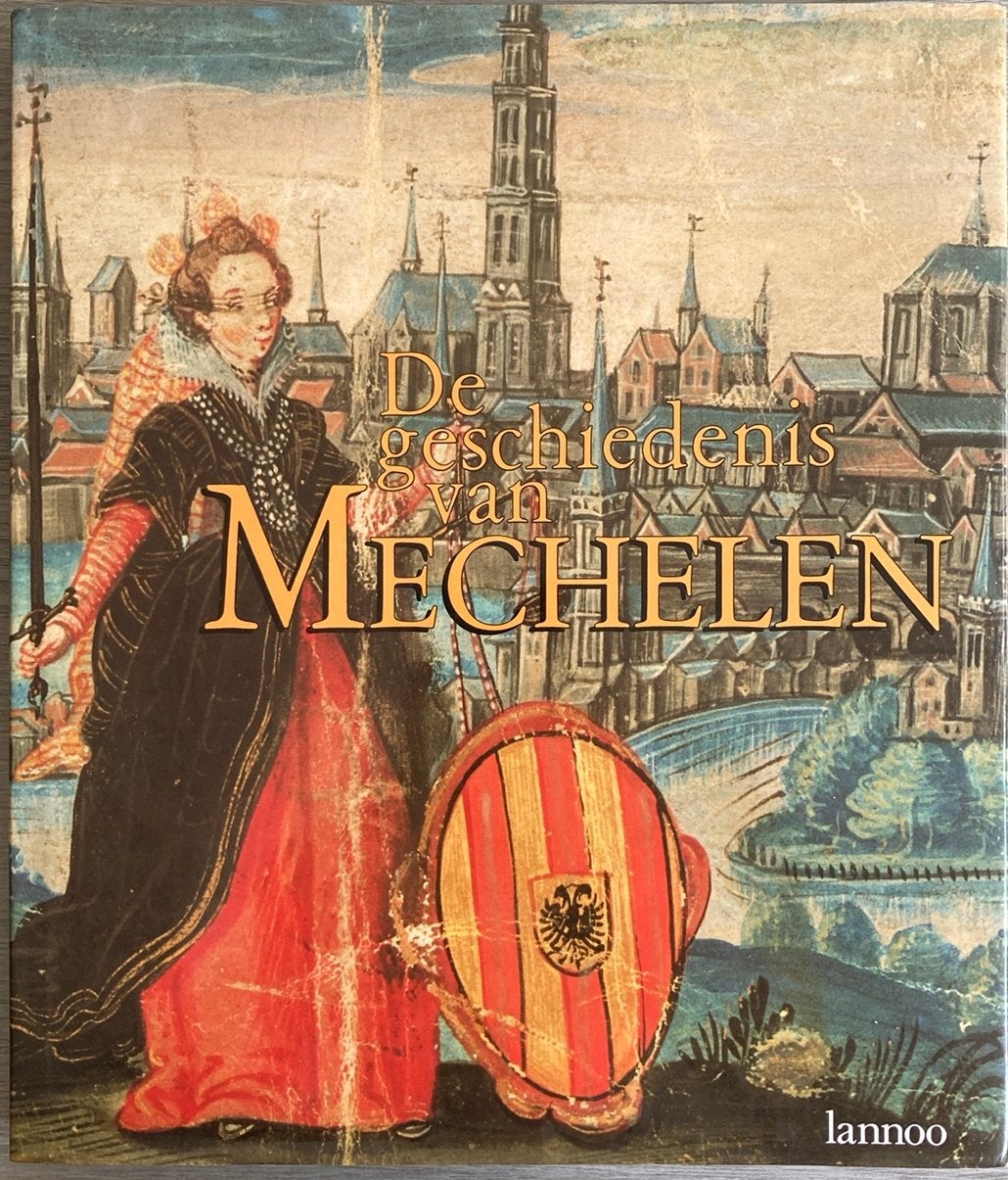 De geschiedenis van Mechelen, Boeken, Geschiedenis | Stad en Regio, Ophalen of Verzenden
