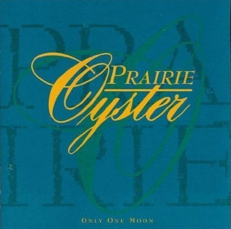 SALE--CD PRAIRIE OYSTER - Only One Moon, Verzenden