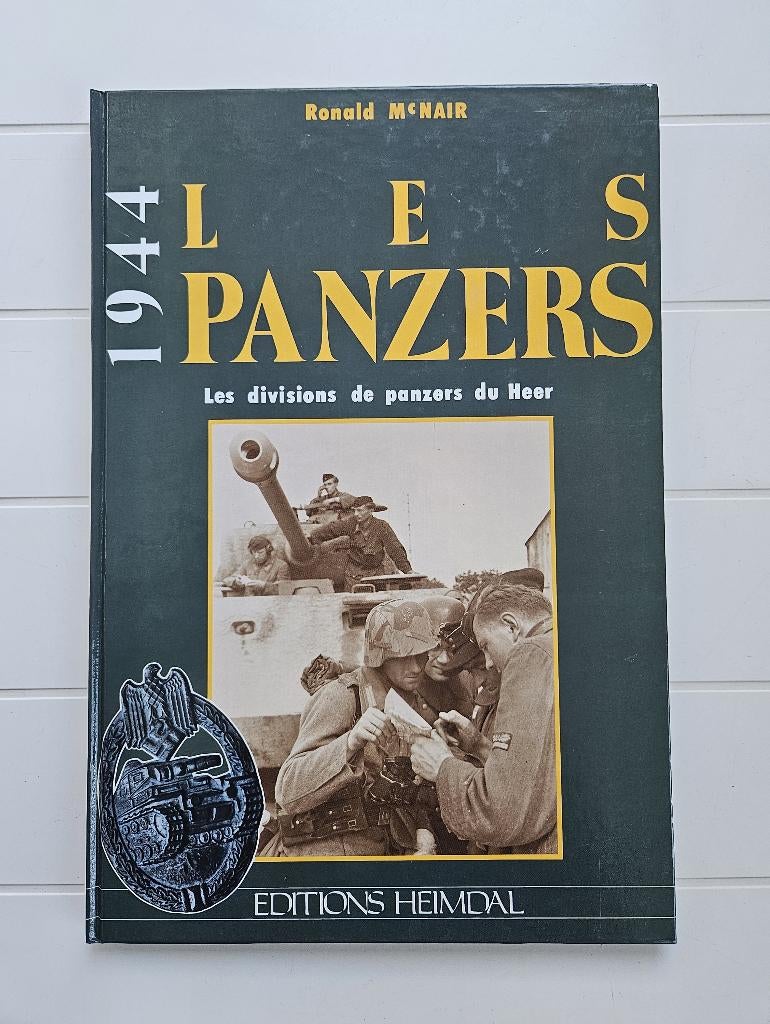 1944 Les Panzers : Les Divisions du Panzers du Heer, Livres, Enlèvement ou Envoi, Ronald McNair, Comme neuf, Deuxième Guerre mondiale