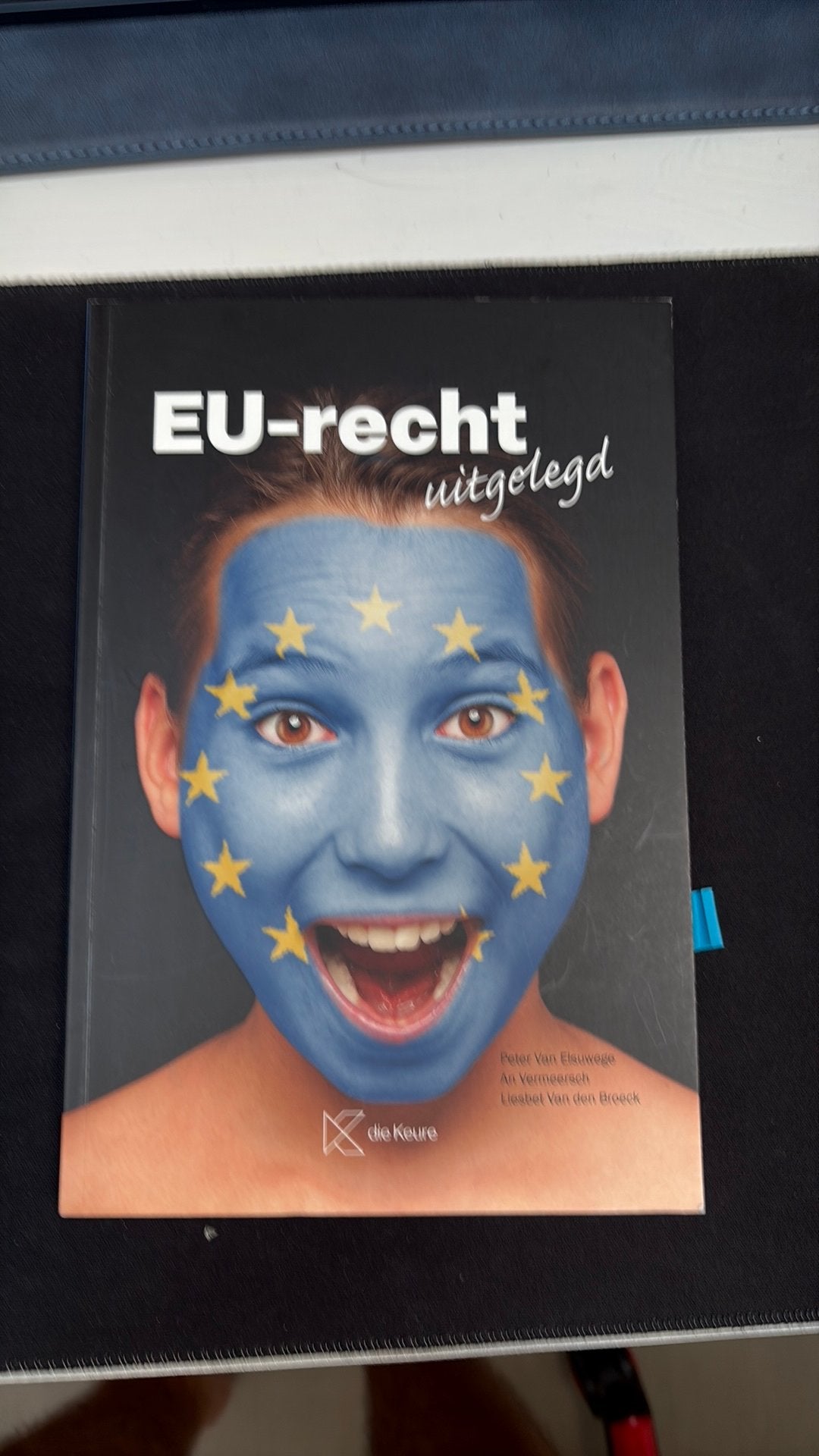 Peter Van Elsuwege - EU-recht uitgelegd, Neuf, Enlèvement ou Envoi, Peter Van Elsuwege; Liesbet Van den Broeck; An Vermeersch