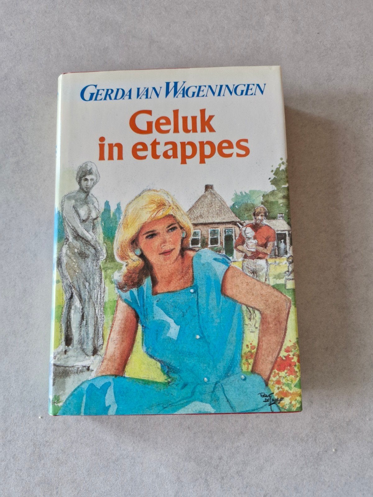 Geluk in etappes - Gerda van Wageningen, Boeken, Ophalen of Verzenden, Gelezen, Gerda van Wageningen