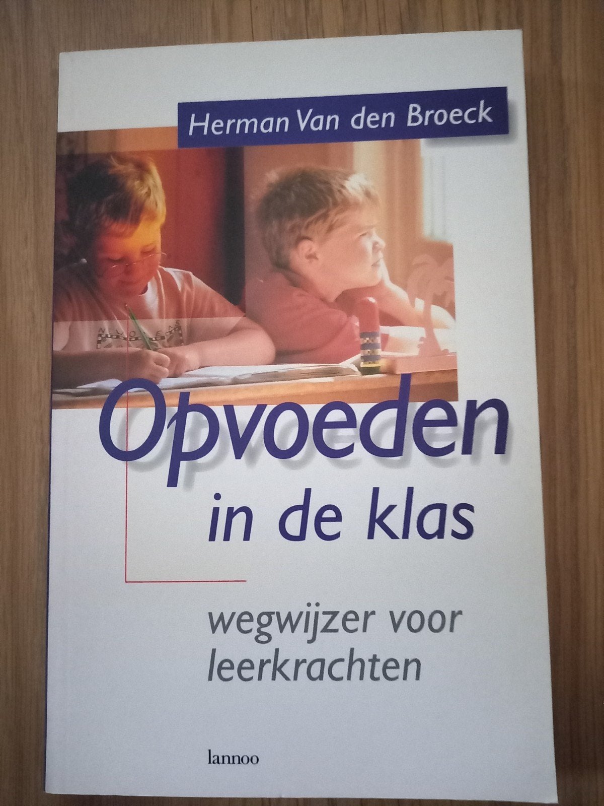 Opvoeden in de klas wegwijzer voor leerkrachten en magazine, Boeken, Ophalen of Verzenden