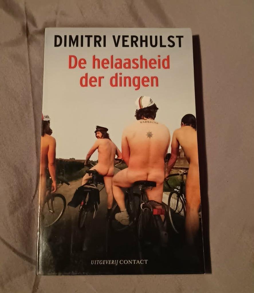 de helaasheid der dingen Dimitri Verhulst, Ophalen of Verzenden, Dimitri Verhulst