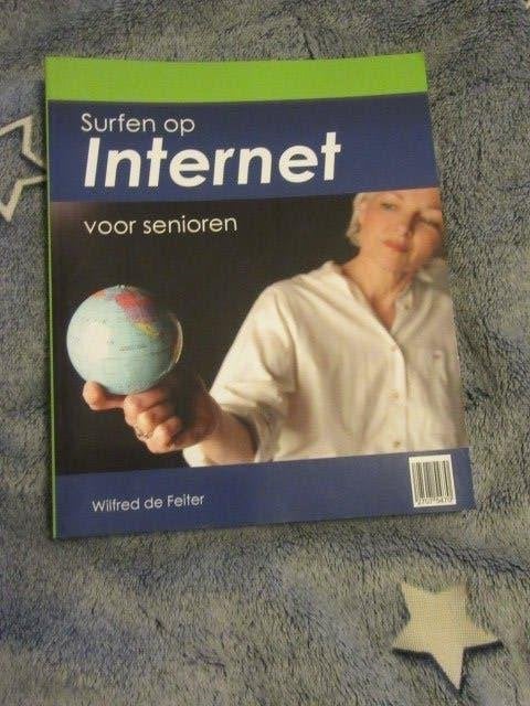 Boek : Surfen op internet voor senioren - Wilfred de Feiter, Boeken, Ophalen of Verzenden, Zo goed als nieuw, Overige onderwerpen