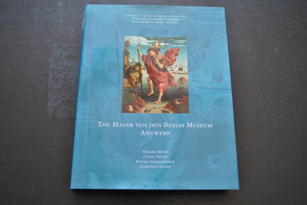 THE MAYER VAN DEN BERGH MUSEUM ANTWERP CORPUS Primitifs RARE, Livres, Enlèvement ou Envoi, Comme neuf, Peinture et dessin, GOETGHEBEUR STROO MUND