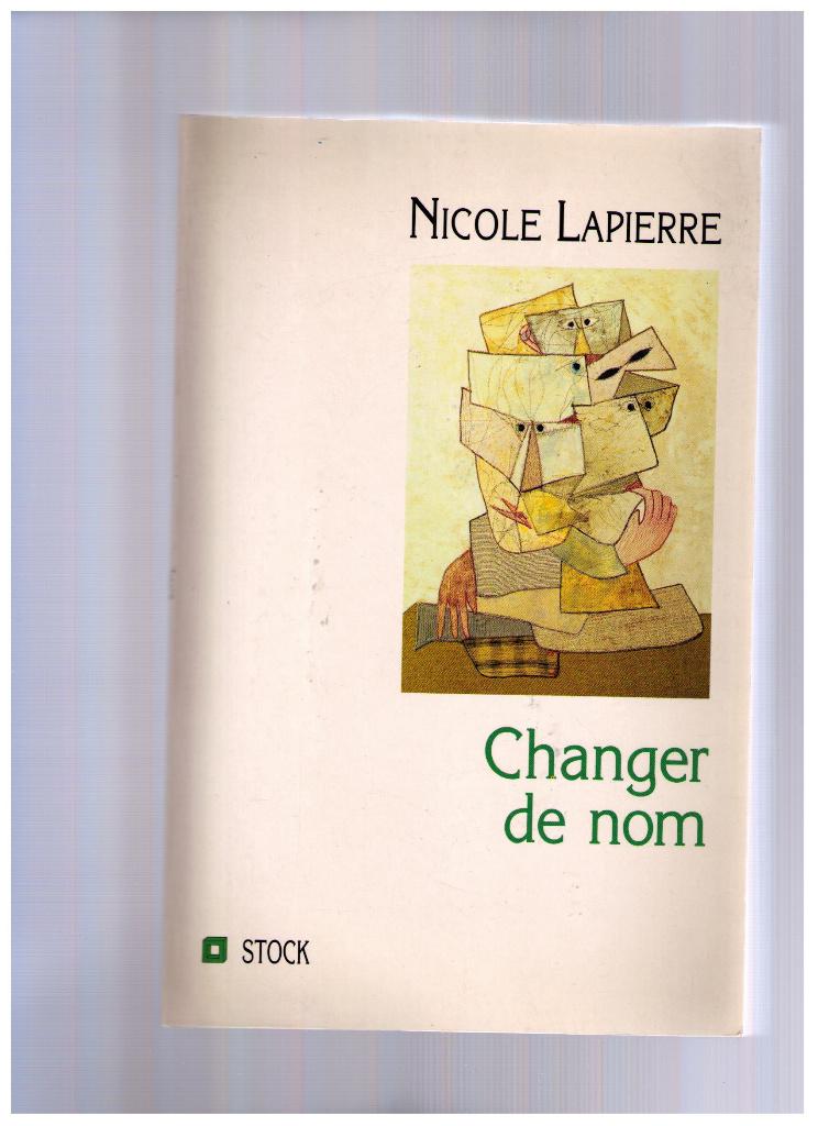 Changer de nom, Nicole Lapierre, Stock 1995 - NEUF, Enlèvement ou Envoi, Neuf, Nicole Lapierre