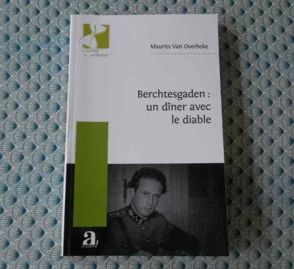 Berchtesgaden : un dîner avec le diable  (M. Van Overbeke), Ophalen of Verzenden, 20e eeuw of later, Gelezen