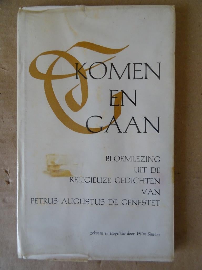 Wim Simons Komen en gaan Bloemlezing religieuze gedichten, Wim Simons, Christendom | Katholiek, Ophalen of Verzenden, Zo goed als nieuw