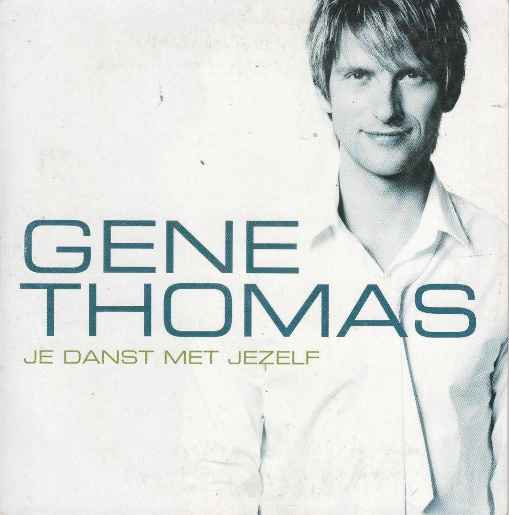 Je danst met jezelf -of- Wees van mij van Gene Thomas, CD & DVD, CD Singles, Envoi, En néerlandais