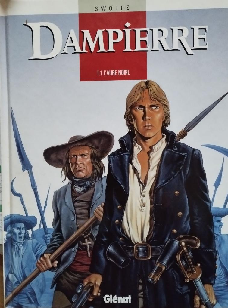 Dampierre t1. L’aube noire, Boeken, Gelezen, Eén stripboek, Ophalen of Verzenden, Yves Swolfs.