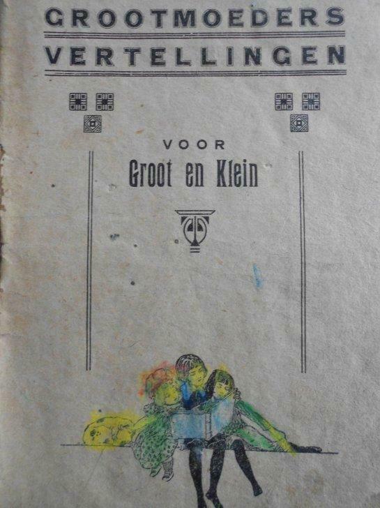 Grootmoeders vertellingen voor groot en klein, Antiek en Kunst
