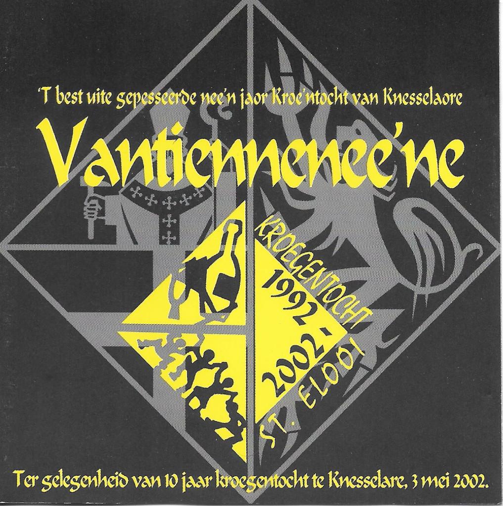 Vantiennenee'ne -  gepesseerde Kroe'ntocht Knesselare (cd), Ophalen of Verzenden
