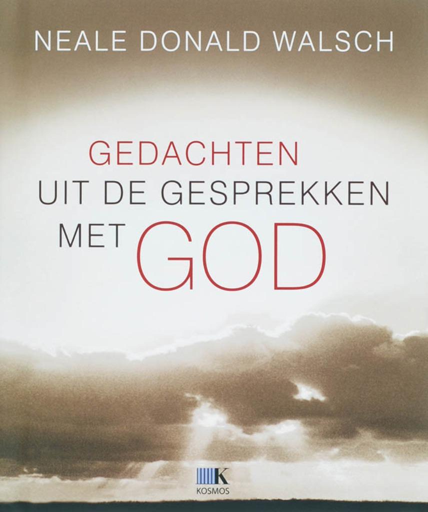 Gedachten uit de gesprekken met God Donald Walsch 170 blz, Enlèvement ou Envoi, Comme neuf
