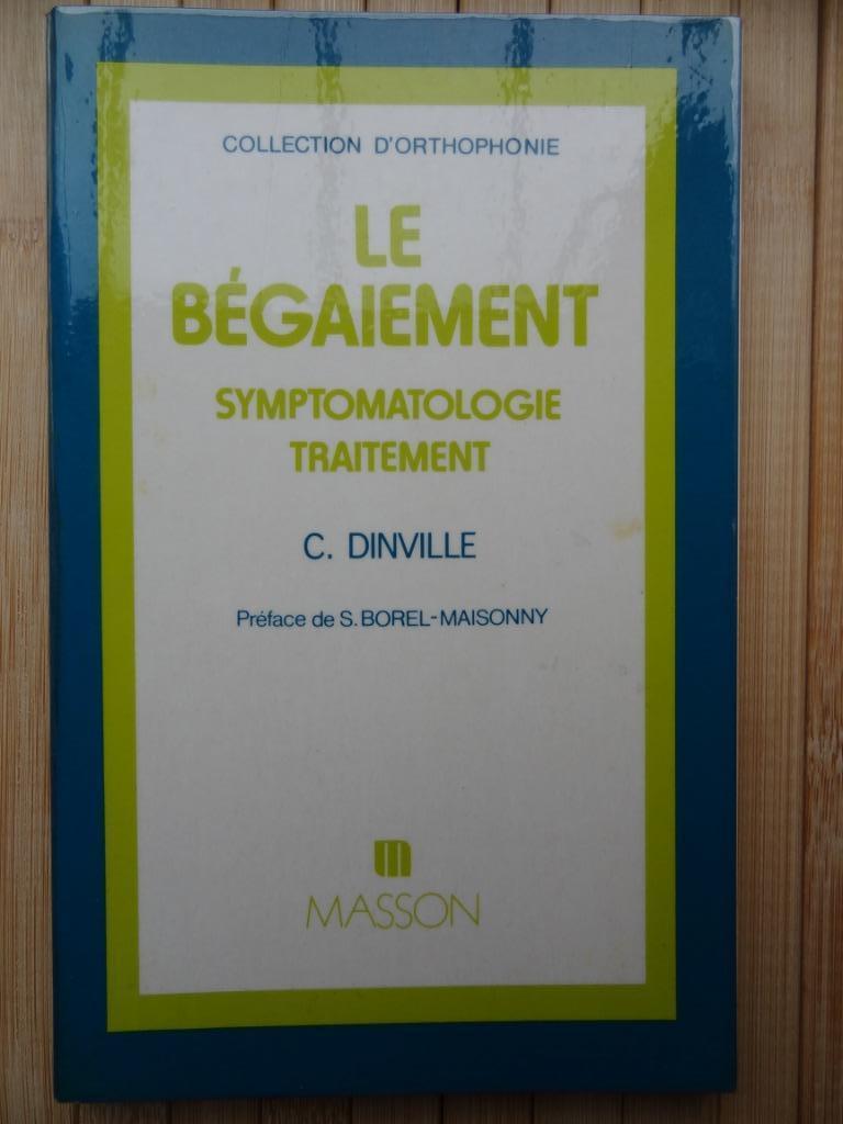 (stotteren) Le Bégaiement / Dinville, Boeken, Ophalen, C. Dinville, Zo goed als nieuw, Overige onderwerpen