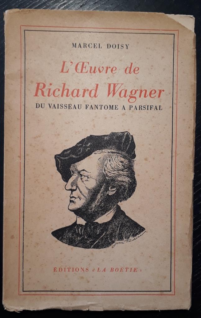 Marcel Doisy, L'œuvre de Richard Wagner (avec dédicace), Artiste, Enlèvement ou Envoi, Utilisé, Doisy