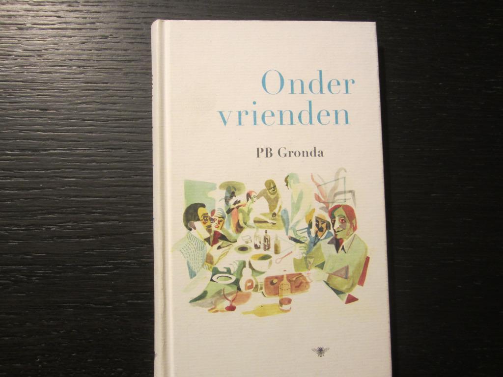 Onder vrienden  -PB Gronda-  Getekend !!!!!!!!, Ophalen of Verzenden