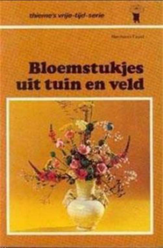 Bloemstukjes uit tuin en veld, Ophalen of Verzenden, Gelezen