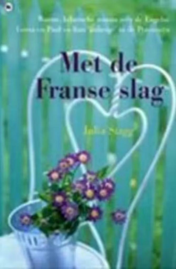 Met de Franse slag / Julia Stagg, Ophalen of Verzenden, Zo goed als nieuw