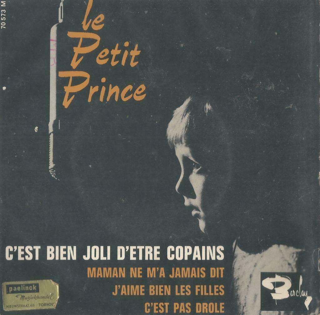 Le Petit Prince – C’est bien joli d’etre copains / C’est pas, Enlèvement ou Envoi, Utilisé, Pop