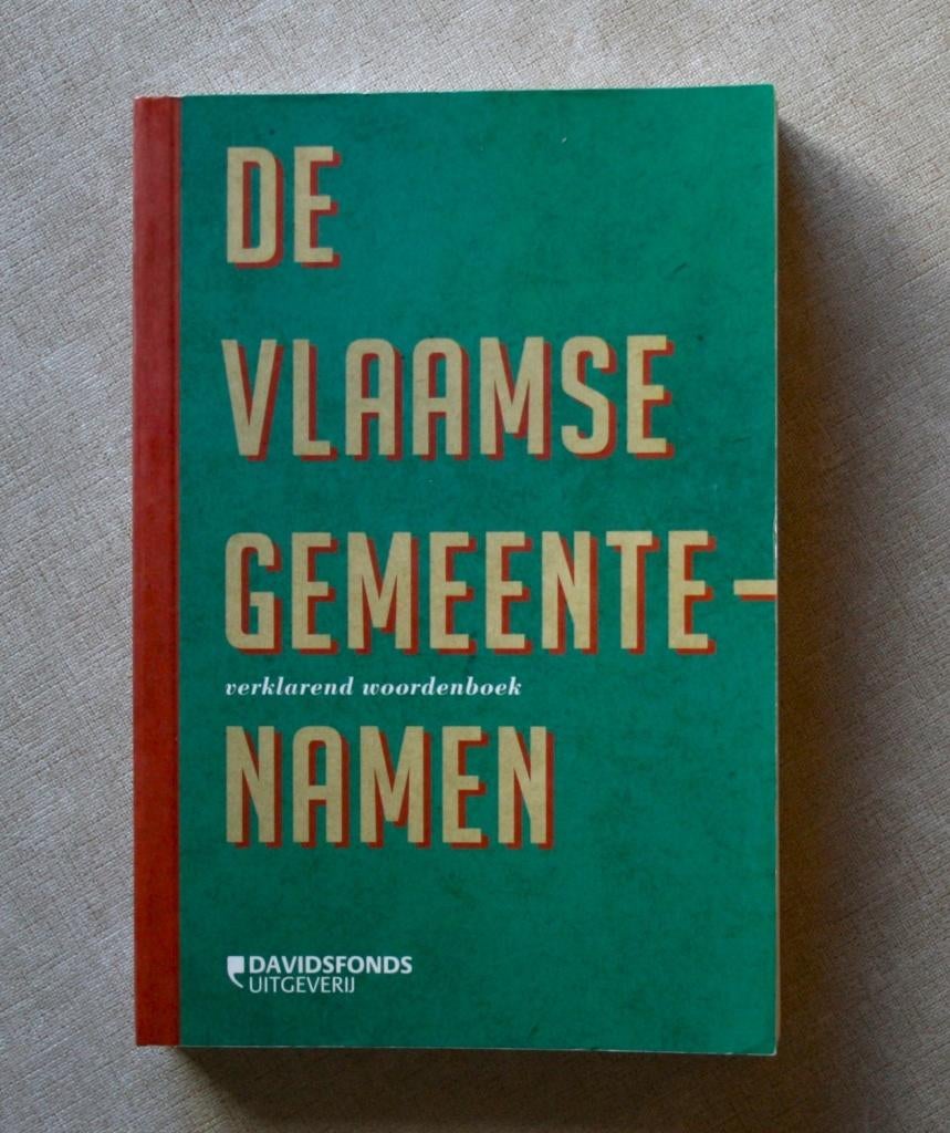 Alle Vlaamse gemeentenamen verklaard., Ophalen of Verzenden, Gelezen, Debrabandere e.a.