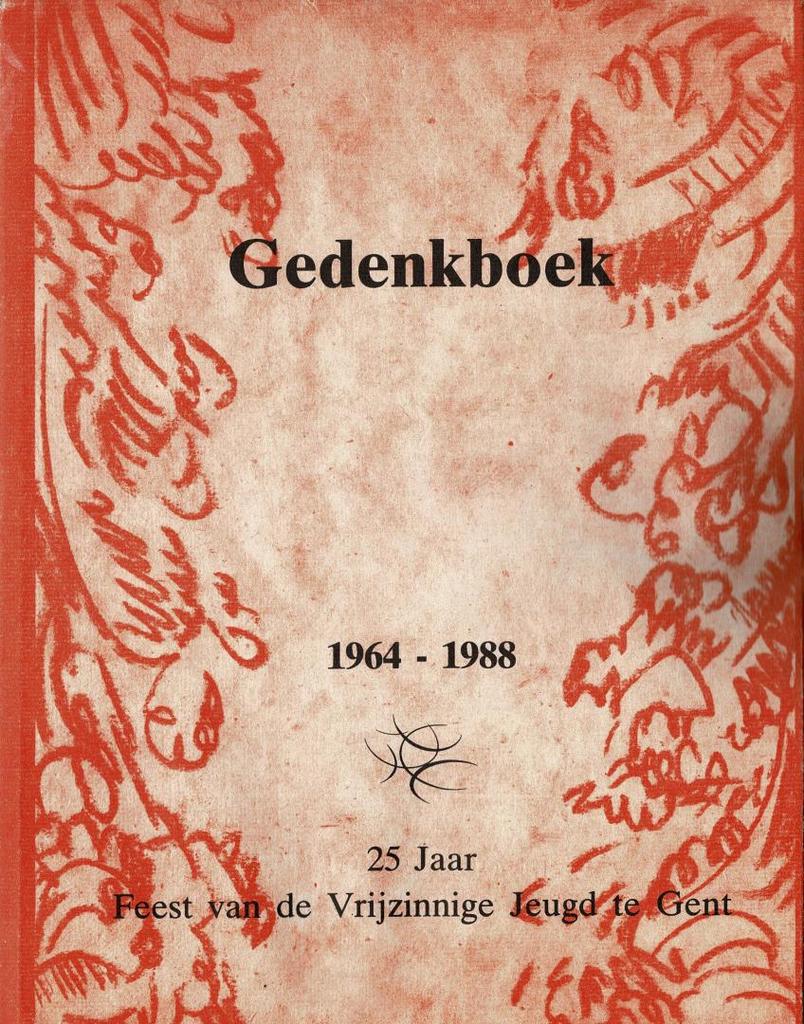 Gedenkboek 1964-1988 : 25 jaar Feest van de Vrijzinnige, Boeken, Geschiedenis | Stad en Regio, Ophalen of Verzenden, Gelezen
