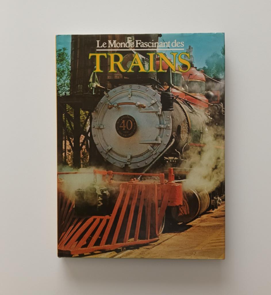 Le Monde fascinant des Trains (David S. Hamilton), Ophalen of Verzenden, David S. Hamilton, Trein