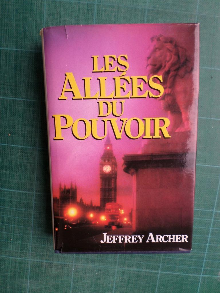 Les Allées du Pouvoir (Jeffrey Archer) – 1986 – 424 pages, Europa overig, Jeffrey Archer, Ophalen of Verzenden, Zo goed als nieuw