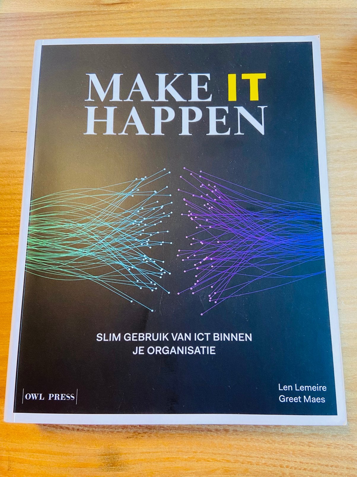 Len Lemeire - Make IT Happen, Ophalen, Len Lemeire; Greet Maes; Els Clarysse