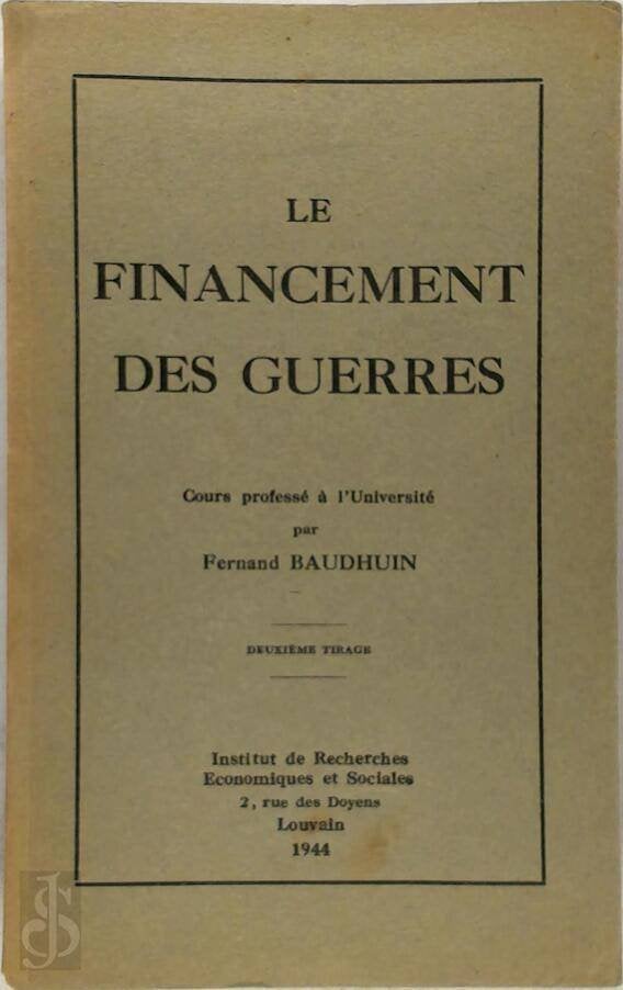 Le financement des guerres. Cours professé a l'Université, Ophalen of Verzenden, Zo goed als nieuw, Overige onderwerpen, Fernand Baudhuin
