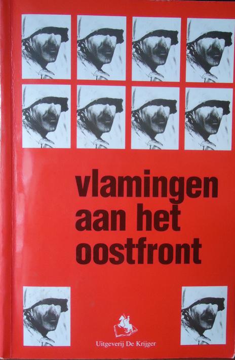 Vlamingen aan het Oostfront. Deel 1 Het Vlaams Legioen, Boeken, Ophalen of Verzenden
