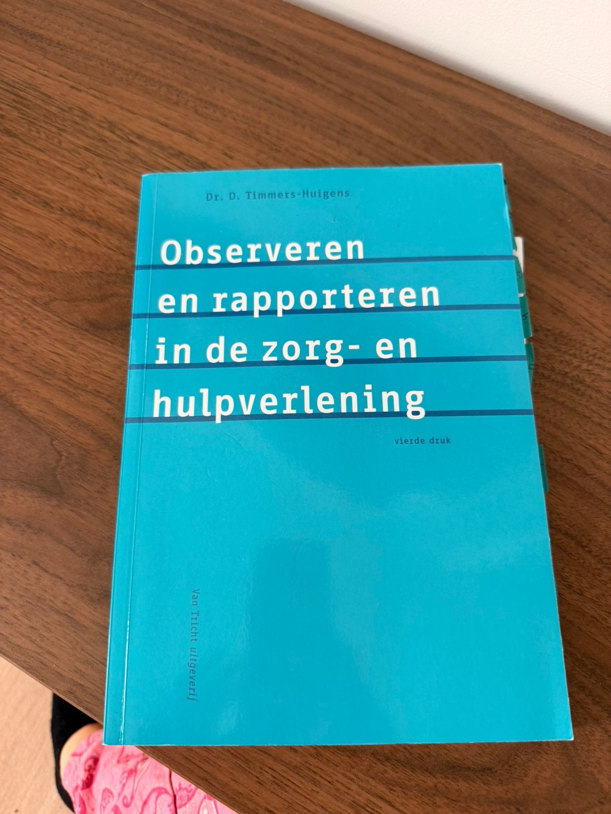 Observeren en rapporteren in de zorg- en hulpverlening, Enlèvement ou Envoi, Dorothea Timmers-Huigens
