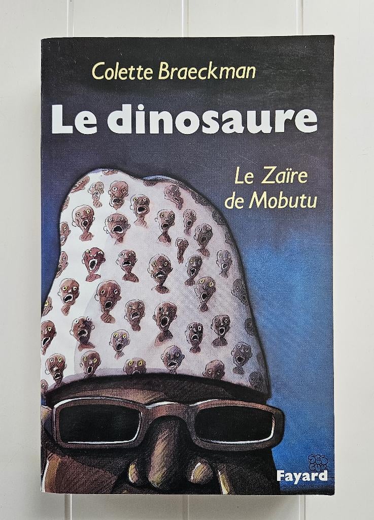 Le Dinosaure : le Zaïre de Mobutu, Enlèvement ou Envoi, Utilisé, Colette Braeckman