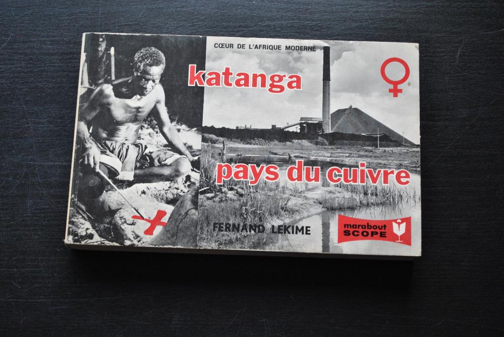 LEKIME Fernand Katanga Pays du cuivre 1966 MARABOUT SCOPE, Enlèvement ou Envoi, LEKIME Fernand, Utilisé, 20e siècle ou après
