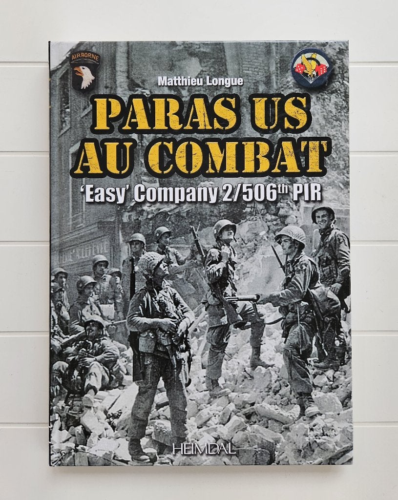 Paras US au combat - Easy Company 2/506th PIR, Matthieu LONGUE, Enlèvement ou Envoi, Comme neuf, Deuxième Guerre mondiale