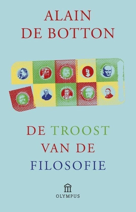 De troost van de filosofie / Alain De Botton, Livres, Philosophie, Enlèvement ou Envoi, Comme neuf