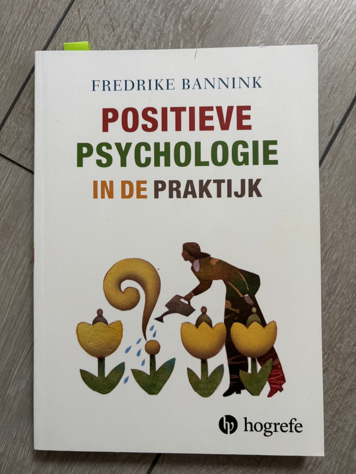 Fredrike Bannink - Positieve psychologie in de praktijk, Enlèvement, Fredrike Bannink