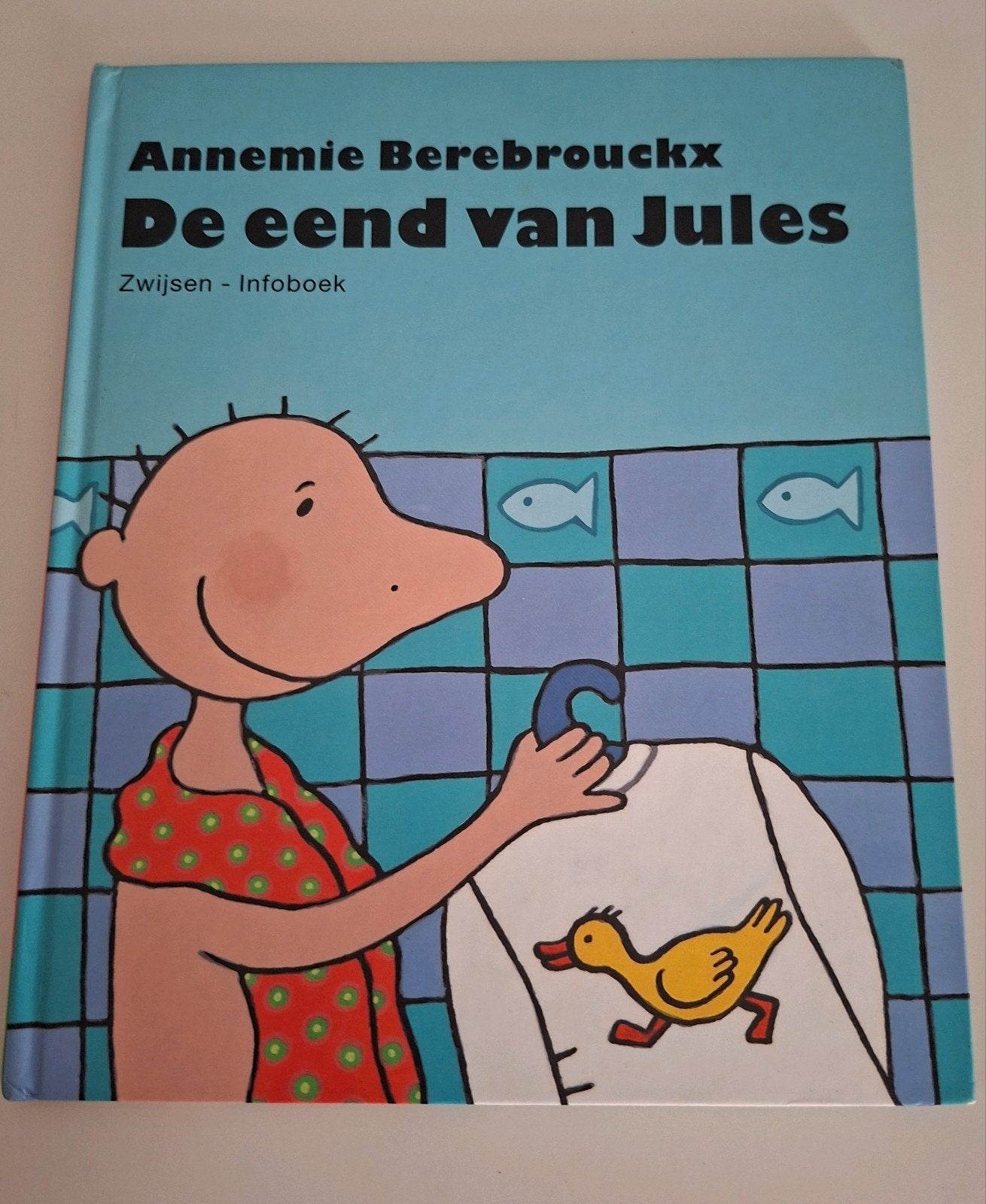 Prentenoek :  Dag jules :  de eend van Jules, Boeken, Ophalen of Verzenden