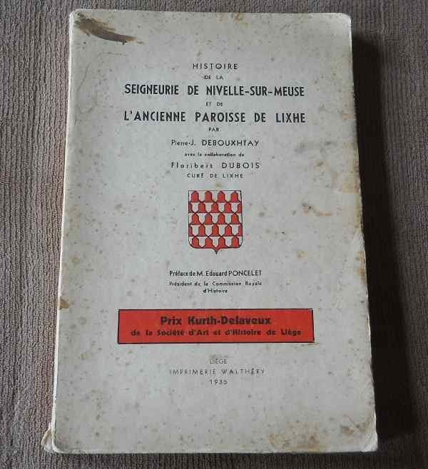 Histoire de Nivelle sur Meuse et Lixhe - Visé, Livres, Enlèvement ou Envoi, Utilisé