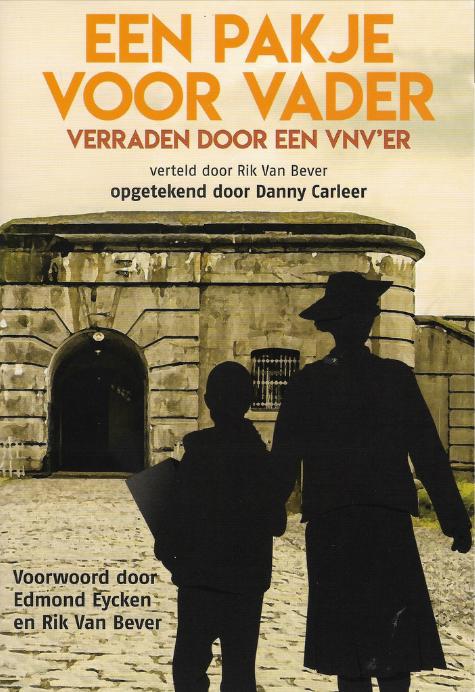 Een pakje voor vader – Verraden door een VNV’er, Ophalen of Verzenden, 20e eeuw of later, Zo goed als nieuw, Danny Carleer