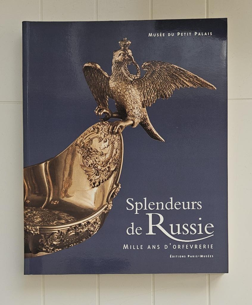 Splendeurs de Russie : Mille ans d'orfèvrerie, Enlèvement ou Envoi, Comme neuf, Collectif