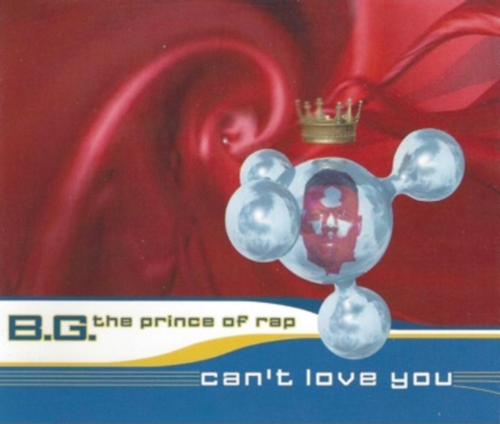 B.G. LE PRINCE DU RAP : CAN'T LOVE YOU (single CD), Enlèvement ou Envoi, 1985 à 2000, Comme neuf, Coffret