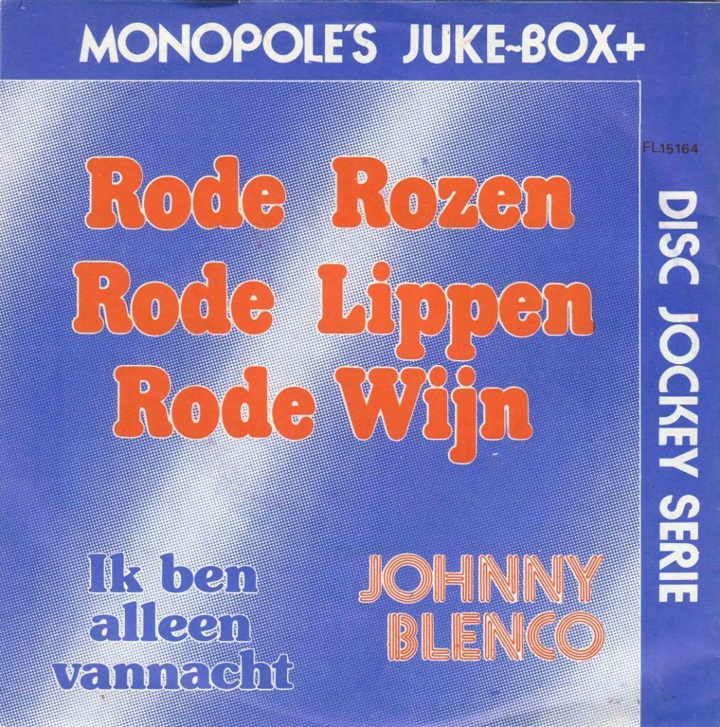 45T: Johnny Blenco: Rode rozen rode lippen rode wijn, Ophalen of Verzenden, Overige formaten