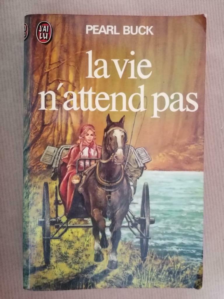La vie n'attend pas Pearl Buck Edition: 1977, Enlèvement ou Envoi, Utilisé