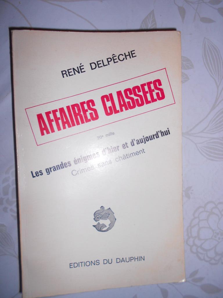 René Delpêche, "Affaires classées", Gelezen, Europa overig, Ophalen of Verzenden, René Delpêche
