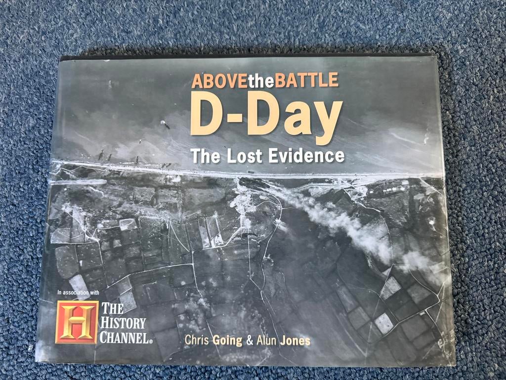 Above the Battle - D-Day - The Lost Evidence, Boeken, Ophalen of Verzenden, Gelezen