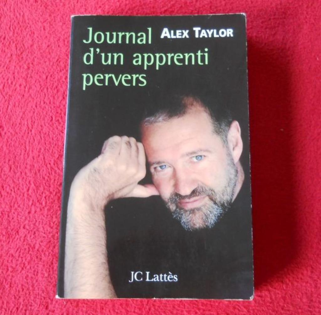 Journal d'un apprenti pervers (Alex Taylor), Livres, Biographies, Utilisé, Enlèvement ou Envoi