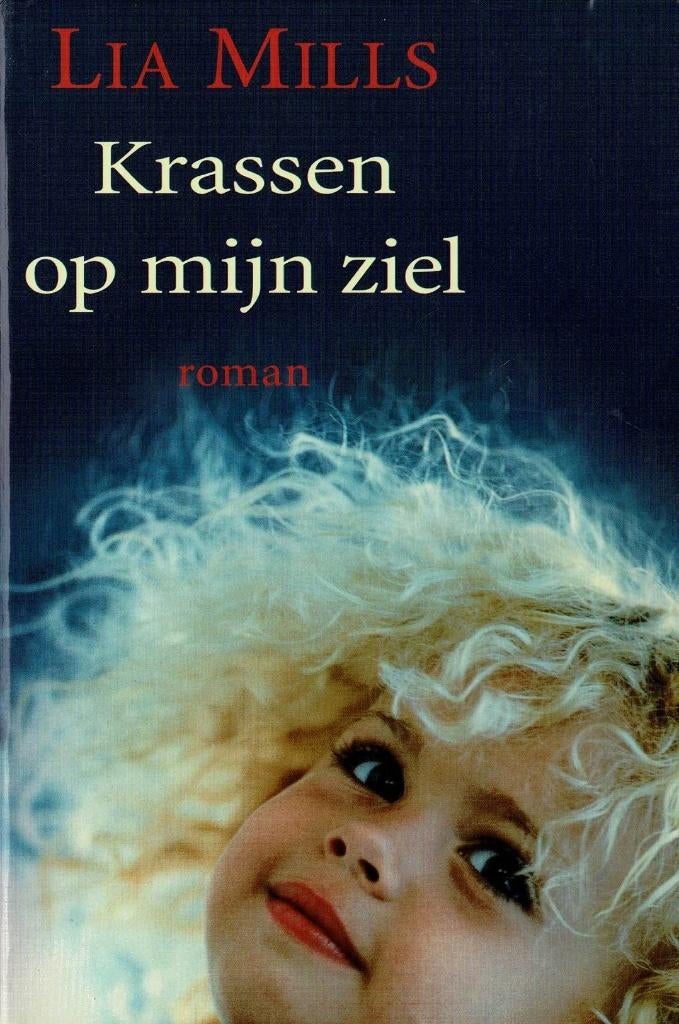Krassen op mijn ziel – Lia Mills 1996, Ophalen of Verzenden, Zo goed als nieuw, België