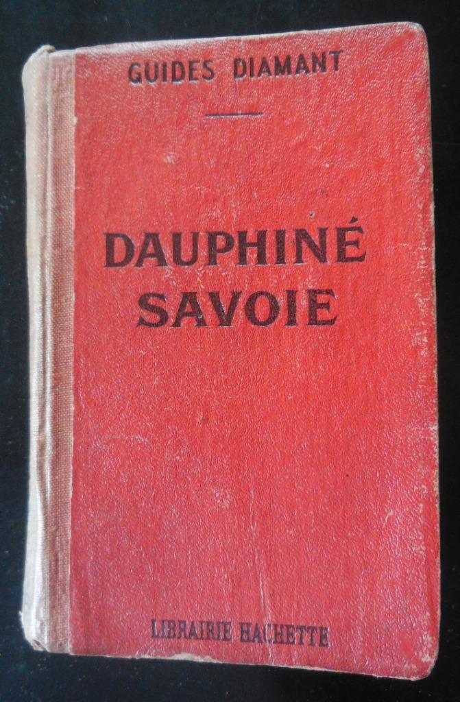 Guides diamantés - Dauphiné - Savoie - 1912, Enlèvement ou Envoi