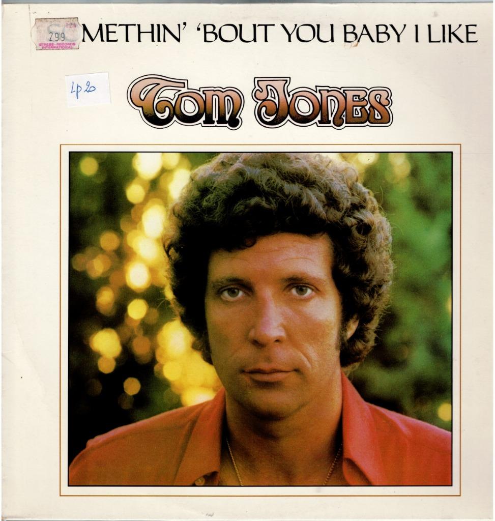 lp   /    Tom Jones – Somethin' 'Bout You Baby I Like, Ophalen of Verzenden, Overige formaten